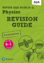 Pearson REVISE AQA GCSE (9-1) Physics Foundation Revision Guide