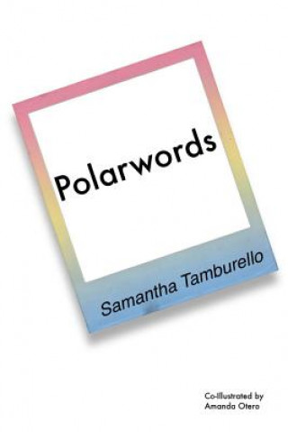 Knjiga Polarwords Samantha Tamburello