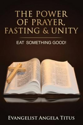 Carte Power of Prayer, Fasting & Unity Angela Titus