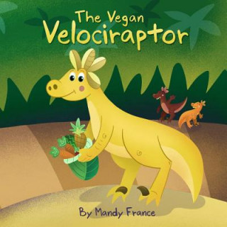 Livre Vegan Velociraptor Mandy France