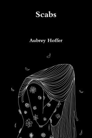 Knjiga Scabs Aubrey Hoffer