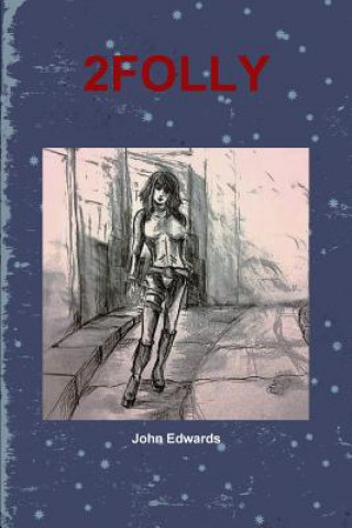 Libro 2FOLLY John Edwards