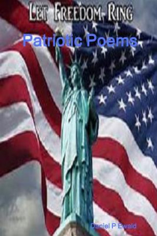 Libro Patriotic Poems Daniel P. Ewald