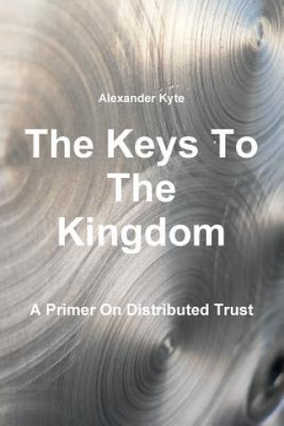 Book Keys to the Kingdom Alexander Kyte