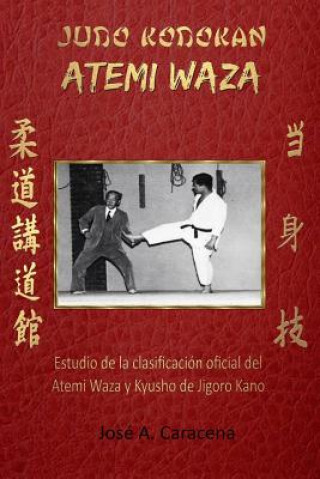 Kniha JUDO KODOKAN ATEMI WAZA (Espanol) Jose a. Caracena