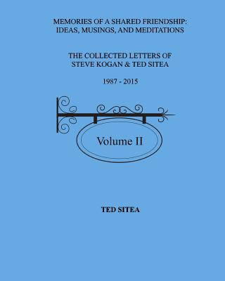 Kniha Collected Letters of Steve Kogan & Ted Sitea1987 - 2015Volume II Ted Sitea