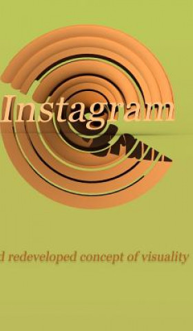 Carte Instagram and Redeveloped Concept of Visuality Marcin Babul