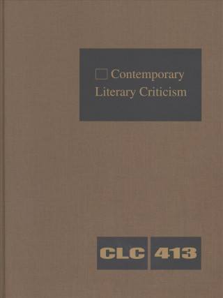 Knjiga Contemporary Literary Criticism: Criticism of the Works of Today's Novelists, Poets, Playwrights, Short Story Writers, Scriptwriters, and Other Creati Gale Cengage Learning