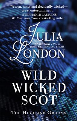Könyv Wild Wicked Scot Julia London