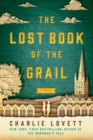 Könyv The Lost Book of the Grail Charlie Lovett