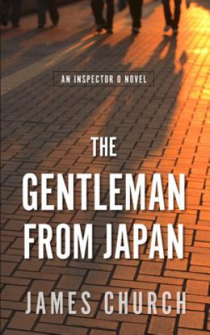 Könyv GENTLEMAN FROM JAPAN -LP James Church