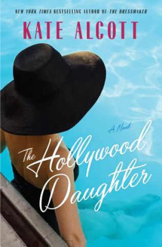 Kniha HOLLYWOOD DAUGHTER -LP Kate Alcott