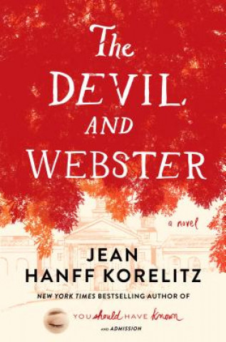 Carte The Devil and Webster Jean Hanff Korelitz