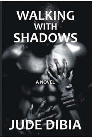 Libro Walking With Shadows Jude Dibia