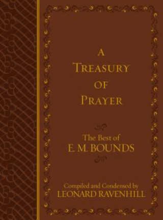 Książka A Treasury of Prayer: The Best of E.M. Bounds Leonard Ravenhill
