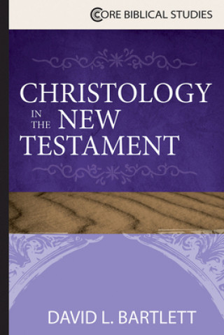 Kniha Christology in the New Testament David L. Bartlett