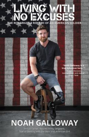 Carte Living with No Excuses Noah Galloway