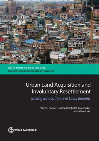 Könyv Urban land acquisition and involuntary resettlement Vincent Roquet