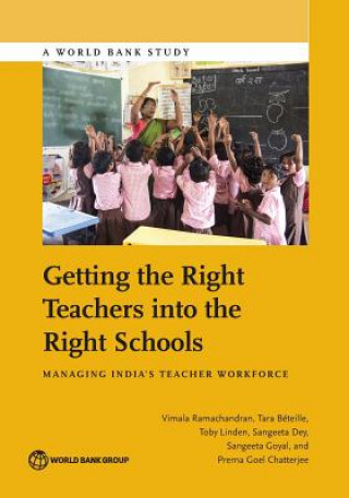 Kniha Getting the right teachers into the right schools Vimala Ramachandran