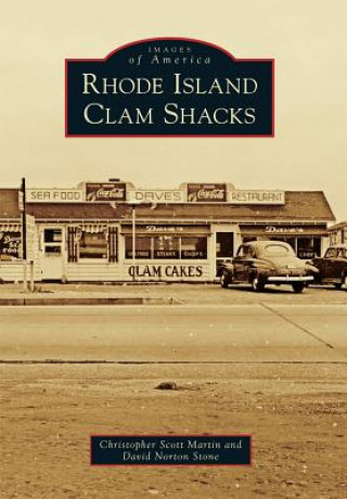 Книга Rhode Island Clam Shacks Christopher Scott Martin