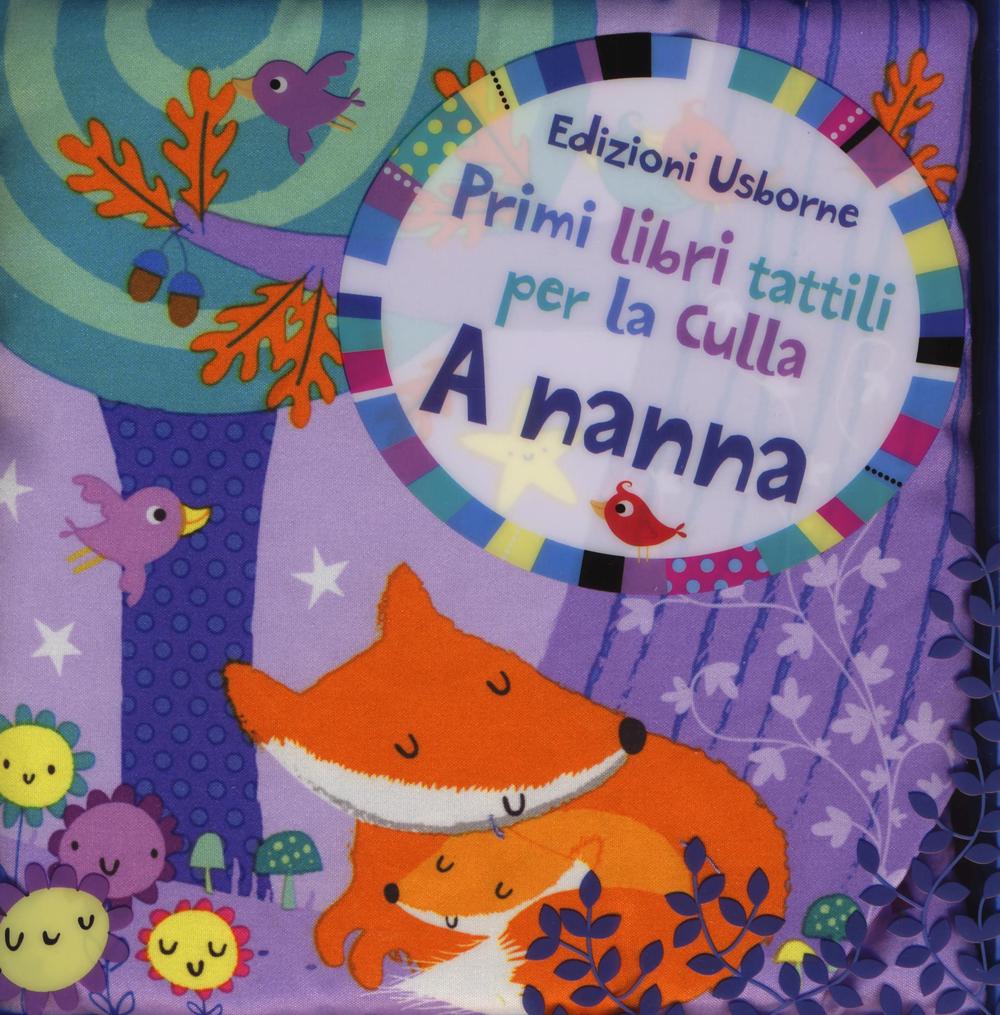 Buch A nanna. Primi libri tattili per la culla Stella Baggott