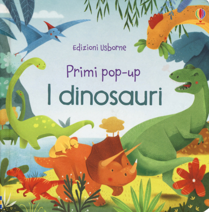 Kniha I dinosauri. Primi pop-up Alessandra Psacharopulo