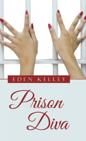Книга Prison Diva Eden Kelley