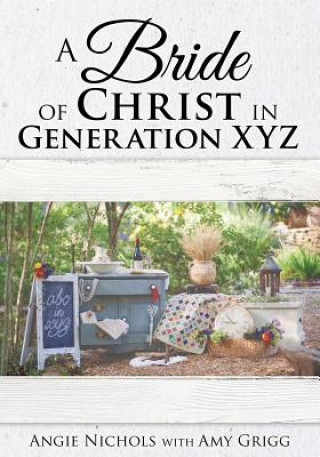 Carte Bride of Christ in Generation XYZ Angie Nichols