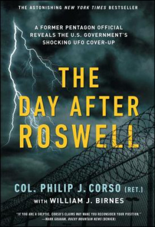 Книга The Day After Roswell William J. Birnes