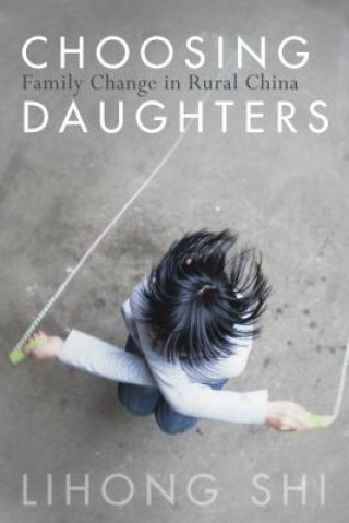 Kniha Choosing Daughters Lihong Shi