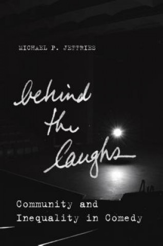 Carte Behind the Laughs Michael P. Jeffries