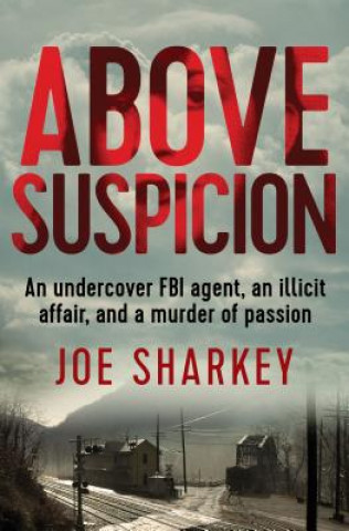 Könyv Above Suspicion Joe Sharkey