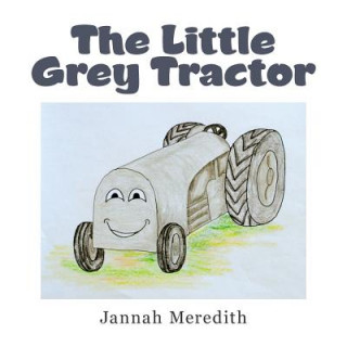 Kniha Little Grey Tractor Jannah Meredith