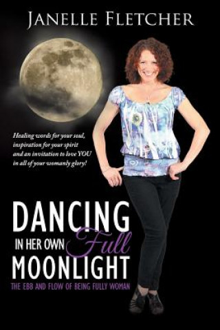 Carte Dancing in Her Own Full Moonlight Janelle Fletcher