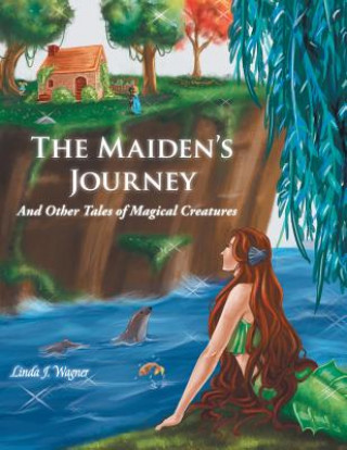 Kniha Maiden's Journey Linda J. Wagner