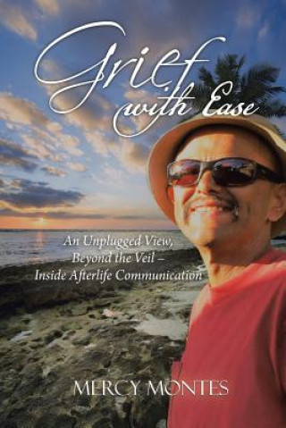 Knjiga Grief with Ease Mercy Montes