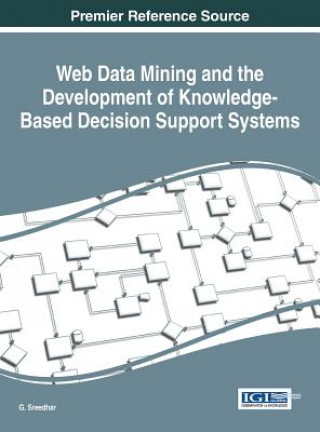 Książka Web Data Mining and the Development of Knowledge-Based Decision Support Systems G. Sreedhar