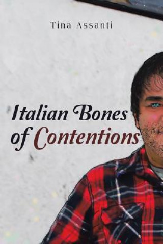 Kniha Italian Bones of Contentions Tina Assanti