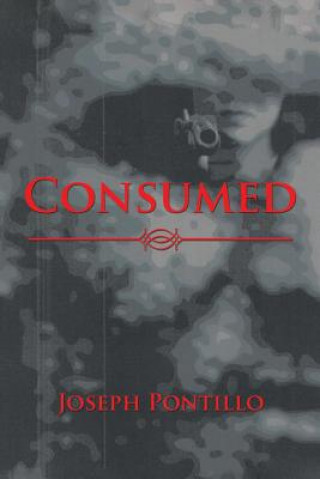 Livre Consumed Joseph Pontillo