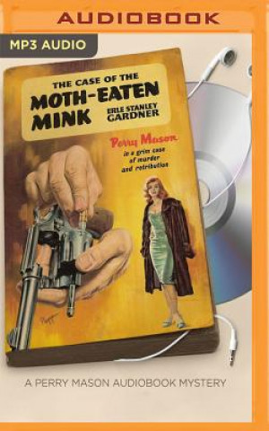 Digitale The Case of the Moth-Eaten Mink Erle Stanley Gardner