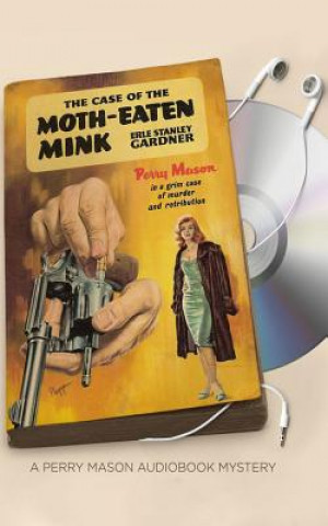 Audio CASE OF THE MOTH-EATEN MINK 5D Erle Stanley Gardner