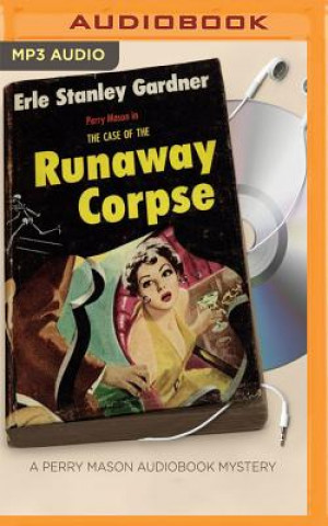 Digital CASE OF THE RUNAWAY CORPSE   M Erle Stanley Gardner