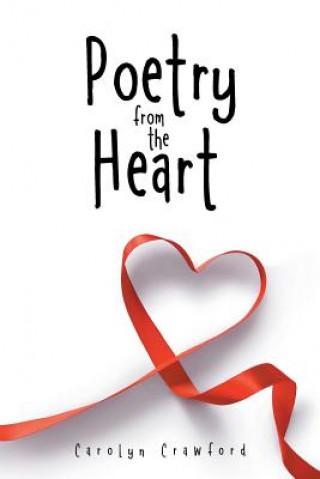 Kniha Poetry from the Heart Carolyn Crawford