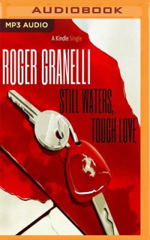 Digital STILL WATERS TOUGH LOVE      M Roger Granelli