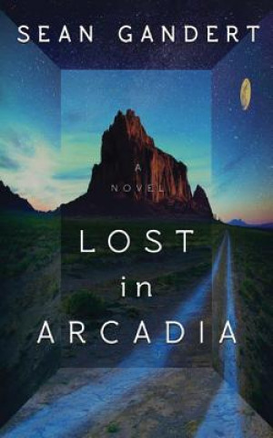 Audio Lost in Arcadia Sean Gandert