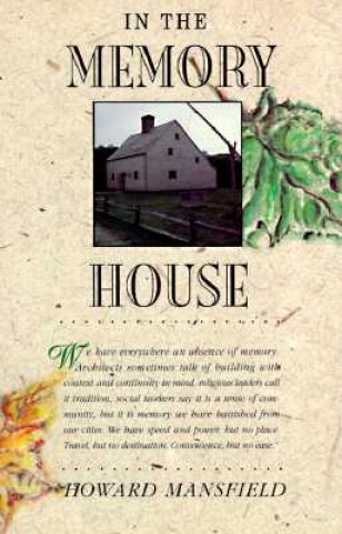 Buch IN THE MEMORY HOUSE Howard Mansfield