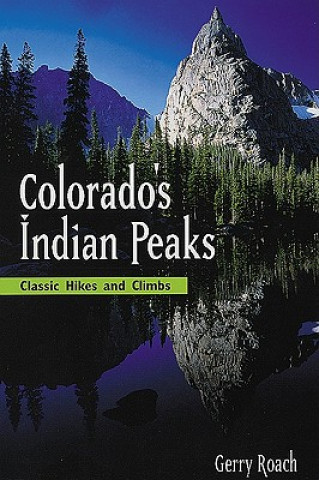 Książka Colorado's Indian Peaks, 2nd Ed. Gerry Roach