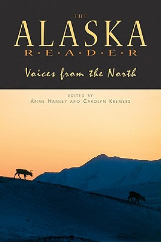 Knjiga Alaska Reader Anne Hanley