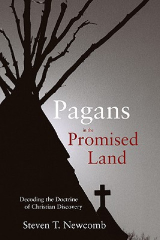 Kniha PAGANS IN THE PROMISED Steven T. Newcomb