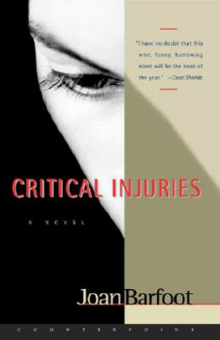Carte Critical Injuries Joan Barfoot